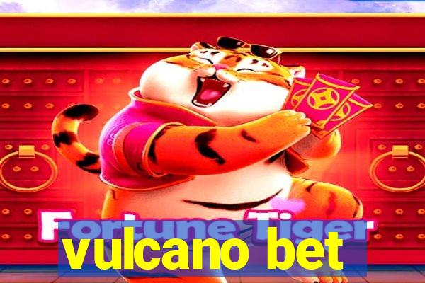 vulcano bet